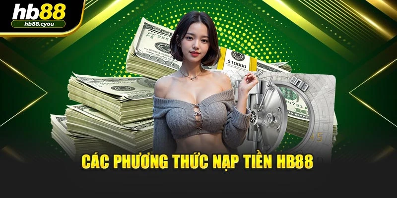 Các phương thức nạp tiền HB88