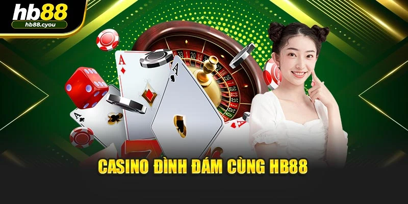 Casino đình đám cùng HB88