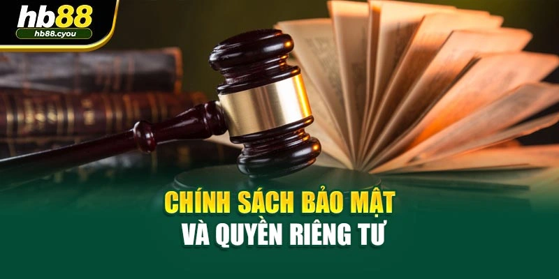 Chính sách bảo mật và quyền riêng tư