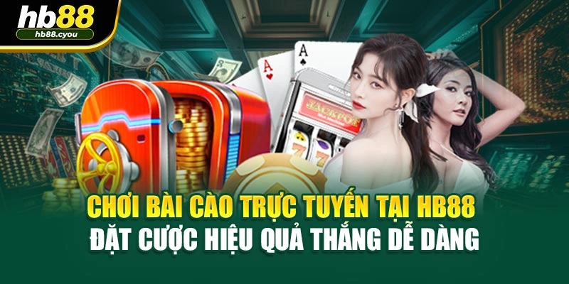 Chơi Bài Cào Trực Tuyến Tại Hb88 Đặt Cược Hiệu Quả Thắng Dễ Dàng