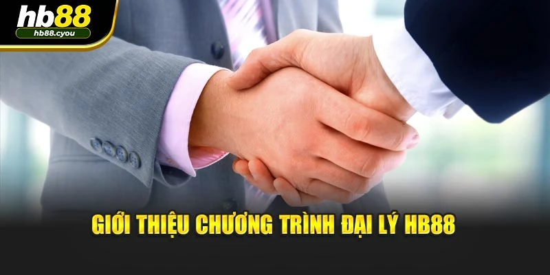 Giới thiệu chương trình đại lý HB88