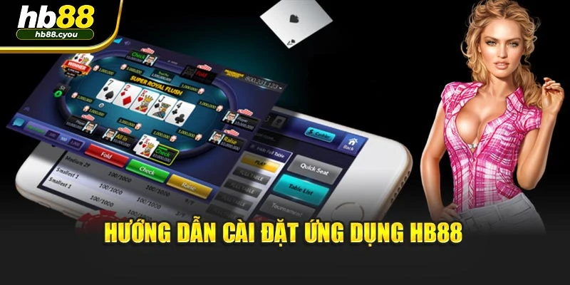 Hướng dẫn cài đặt ứng dụng HB88