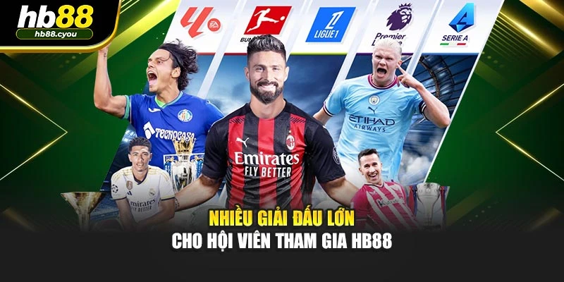 Nhiều giải đấu lớn cho hội viên tham gia HB88