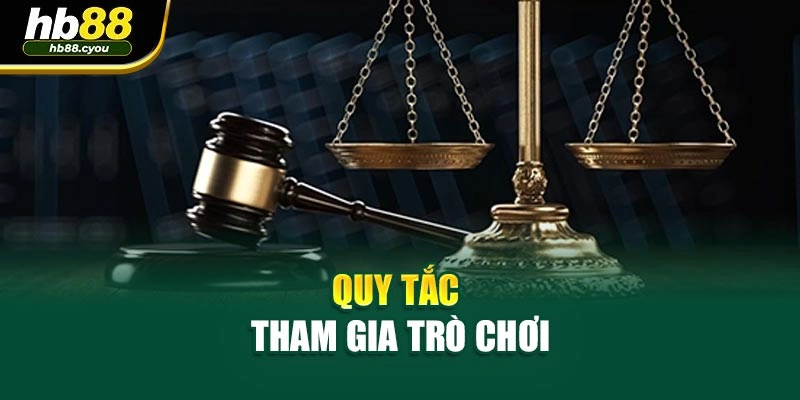 Quy tắc tham gia trò chơi