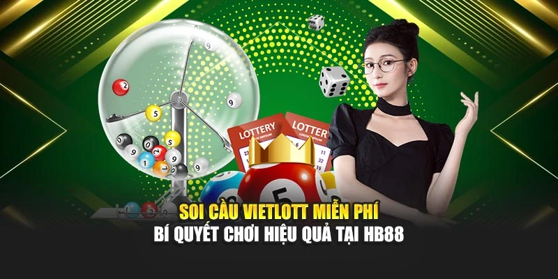Soi Cầu Vietlott Miễn Phí – Bí Quyết Chơi Hiệu Quả Tại HB88