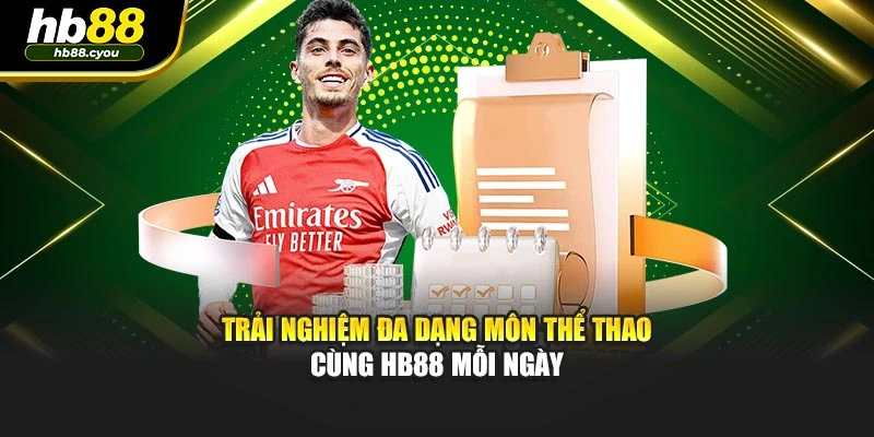 Trải nghiệm đa dạng môn thể thao cùng HB88 mỗi ngày